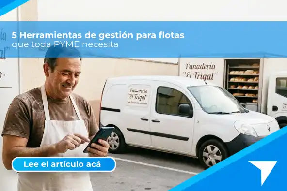 5 Herramientas de gestión para flotas que toda PYME necesita.