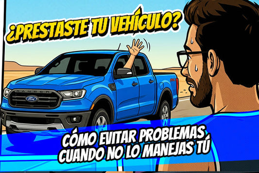 ¿Prestaste tu auto? Cómo evitar problemas cuando tu vehículo no lo manejas tú